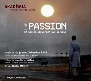 Françoise Lasserre et Akadêmia jouent des extraits des Passions de Bach