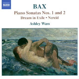 Arnold Bax | pièces pour piano (vol.1)