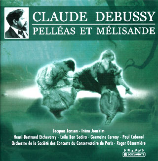 Claude Debussy | Pelléas et Mélisande – etc.