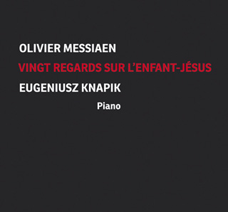 Olivier Messiaen | Vingt regards sur l’Enfant-Jésus