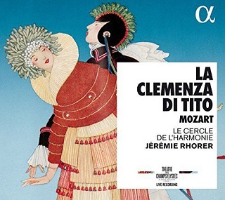 Jérémie Rhorer joue La clemenza di Tito (1791), opéra seria de Mozart