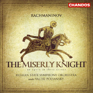 Sergueï Rachmaninov | Le chevalier avare