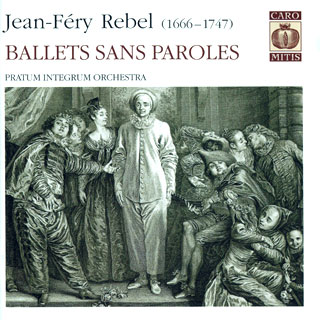 Jean-Féry Rebel | ballets sans paroles