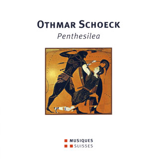 Othmar Schoeck | Penthesilea