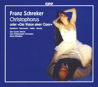 Franz Schreker | Christophorus, oder Die Vision einer Oper