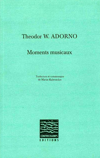 Theodor W. Adorno | Moments musicaux
