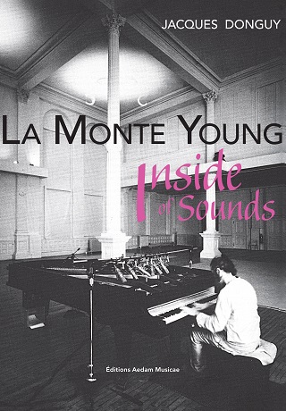 Jacques Donguy retrace les étapes de la vie de La Monte Young (né en 1935)