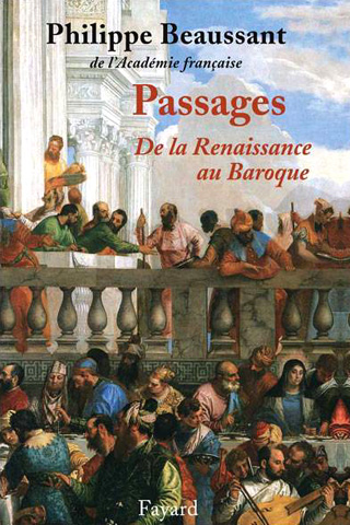 Passages – De la Renaissance au Baroque, par Philippe Beaussant