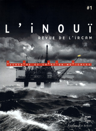 L'inouï n°1 (revue de l'IRCAM) paru en 2005