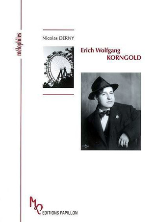 biographie de Erich Wolfgang Korngold par Nicolas Derny