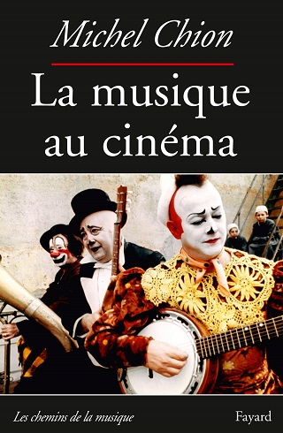 Seconde édition augmentée de La musique au cinéma, de Michel Chion
