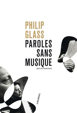 Philip Glass (né en 1937) se raconte dans une autobiographie traduite en 2017