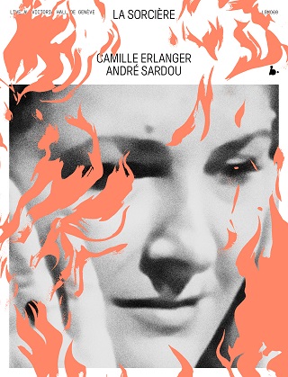 La sorcière, opéra de Camille Erlanger, enregistré en concert à Genève (2023)