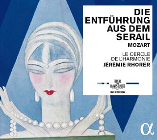 Jérémie Rhorer joue Die Entführung aus dem Serail (1782) de Mozart