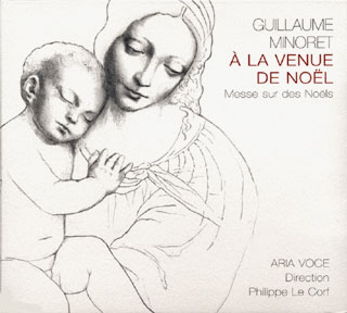 Guillaume Minoret | Messe sur des Noëls