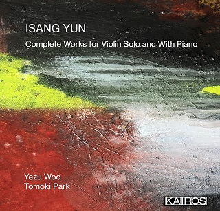 L’œuvre pour violon solo d’Isang Yun par Yezu Woo...