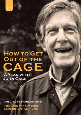 Comment sortir de la cage : un portrait de John Cage
