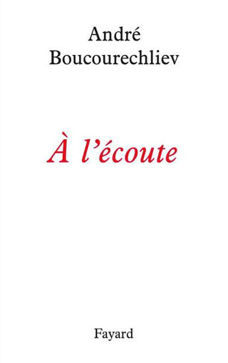 André Boucourechliev | À l'écoute