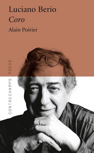 Avec méthode, Alain Poirier nous fait entrer dans l'atelier de Luciano Berio...