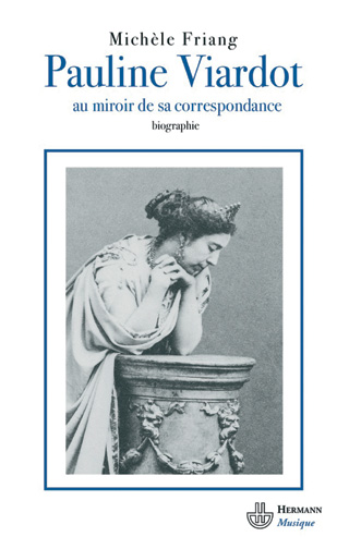 Pauline Viardot – au miroir de sa correspondance