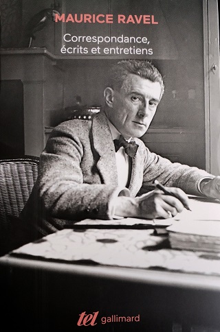 Correspondance, écrits et entretiens de Maurice Ravel (1875-1937)