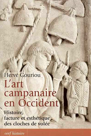 L'art campanaire en Occident, par Hervé Gouriou