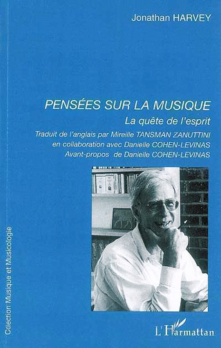 Pensées sur la musique – La quête de l'esprit, par Jonathan Harvey