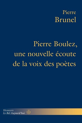 Char, bien sûr, mais aussi Rimbaud, Artaud, Michaux, etc. pour Boulez...