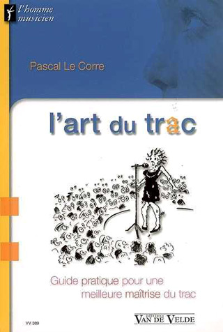 L'art du trac – Guide pratique pour une meilleure maîtrise du trac