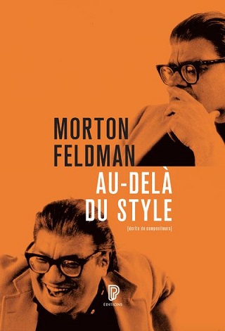 Voici réunies les conférences estivales de Feldman à Middelbourg (1985-1987)