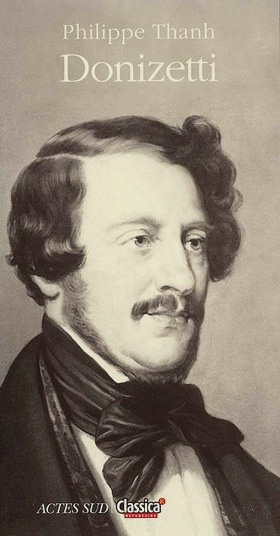 Biographie de Donizetti par Philippe Thanh